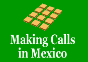 Making Wireless Calls in Mexico
